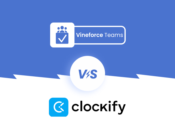 Better than Clockify - Vineforce Teams