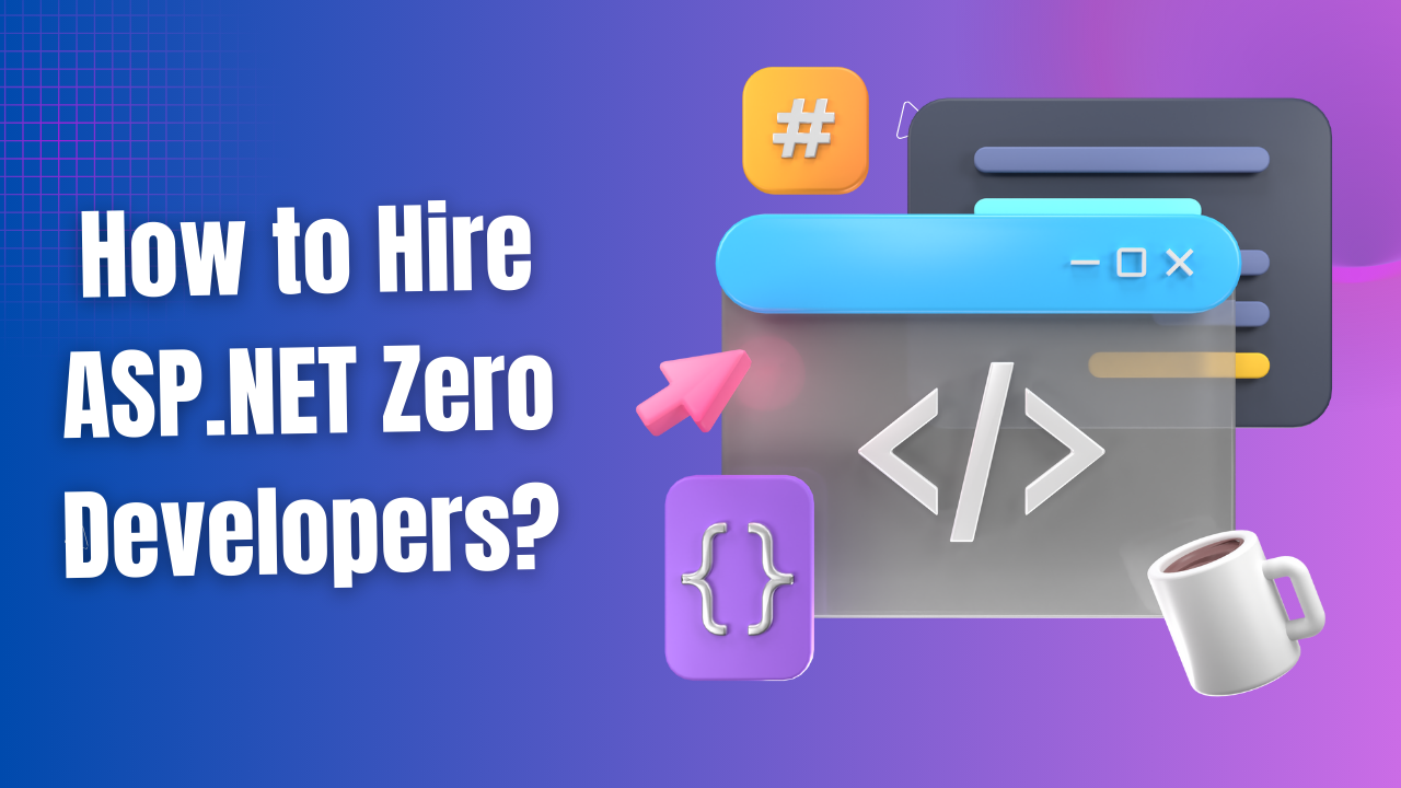 How to Hire ASP.NET Zero Developers